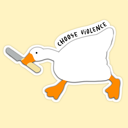 Choose Violence Goose Sticker