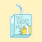 Silly Goose Juice Sticker